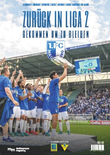 FCM Aufstiegsmagazin - „Zurück in Liga 2 – Gekommen um zu bleiben“